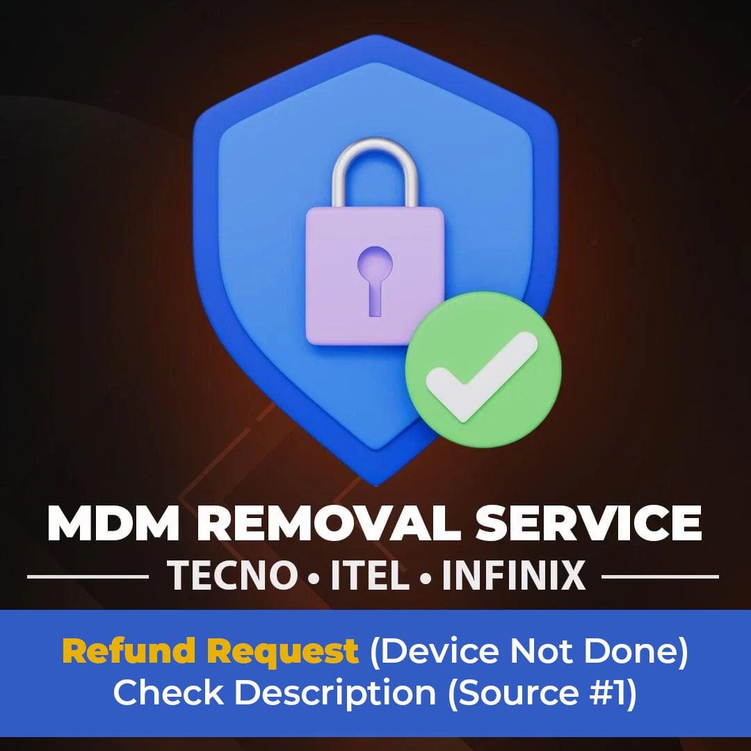 ⚠️ Tecno/iTel/Infinix MDM Refund Request (Device Not Done) – Check Description (Source #1)